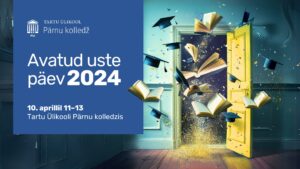 TÜ Pärnu kolledži avatud uste päev 2024